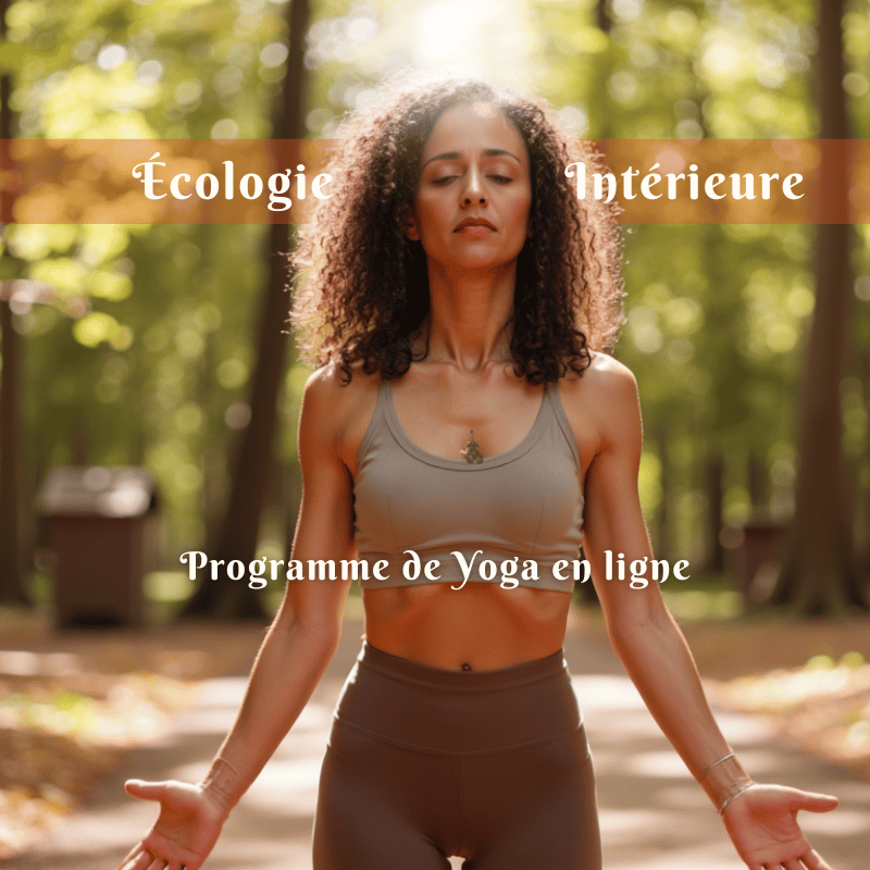 Écologie Intérieure Programme de Yoga en ligne